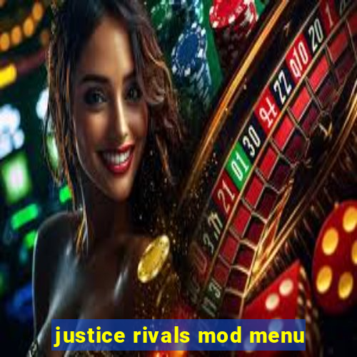 justice rivals mod menu